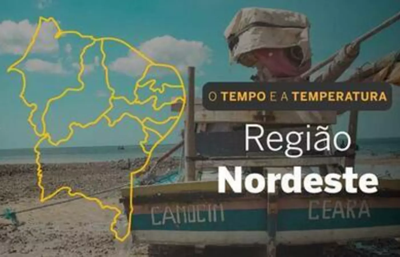 PREVISÃO DO TEMPO: quinta-feira (25) com poucas nuvens em boa parte do Nordeste