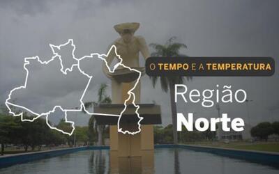 PREVISÃO DO TEMPO: terça-feira (23) de instabilidade na Região Norte