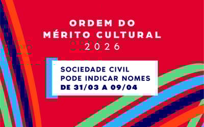Ordem do Mérito Cultural 2026: sociedade civil pode indicar nomes de 31/03 a 09/04