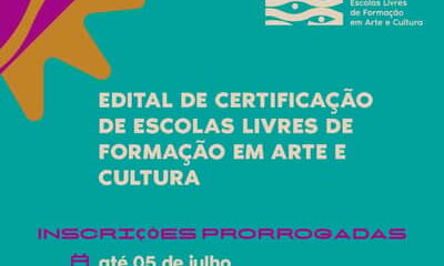 Inscrições para certificação de Escolas Livres de Formação em Arte e Cultura seguem abertas até 5 de julho